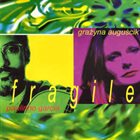 GRAŻYNA AUGUŚCIK Fragile (with Paulinho Garcia) album cover