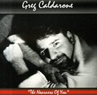 GREG CALDARONE Nearness Of You album cover