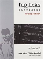 GREG FISHMAN Hip Licks for Saxophone Volume 2 album cover