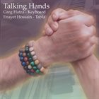 GREG HATZA Greg Hatza, Enayet Hossain : Talking Hands album cover