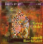 GREG OSBY Greg Osby / Cornell Rochester album cover