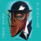 GREG OSBY Minimalism album cover
