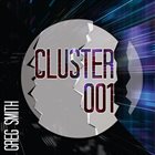 GREG SMITH Cluster 001 album cover