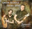 GREGOR HILDEN Gregor Hilden & Richie Arndt : Moments album cover
