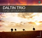 GRÉGORY  DALTIN Daltin Trio : Le Tango de l'autruche album cover