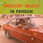 GREGORY ISAACS In Person album cover