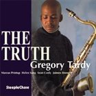 GREGORY TARDY The Truth album cover