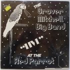 GROVER MITCHELL Live At The Red Parrot album cover