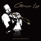 GROVER  WASHINGTON JR Groover Live album cover