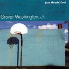 GROVER  WASHINGTON JR Jazz Moods: Cool album cover