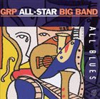 GRP ALL-STAR BIG BAND All Blues album cover