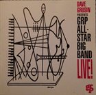 GRP ALL-STAR BIG BAND Dave Grusin Presents GRP All-Star Big Band Live! album cover