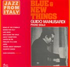 GUIDO MANUSARDI Blue & New Things album cover
