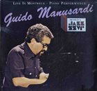 GUIDO MANUSARDI Live in Montreux - Piano Perfomance album cover