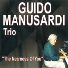 GUIDO MANUSARDI The Nearness Of You album cover