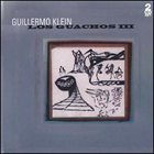 GUILLERMO KLEIN Los Guachos III album cover