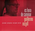 GUILLERMO MCGILL Es Hora De Caminar album cover