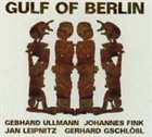 GULF(H) OF BERLIN GULF of Berlin album cover