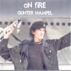 GUNTER HAMPEL On Fire album cover