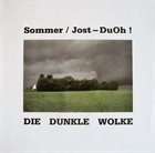 GÜNTER SOMMER Sommer - Jost DuOh! Die Dunkle Wolke album cover