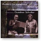 GUNTHER SCHULLER Robert Di Domenica: Three Orchestral Works album cover