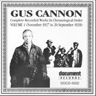 GUS CANNON Complete Recorded Works In Chronological Order: Volume 1 (November 1927 To 20 September 1928) album cover