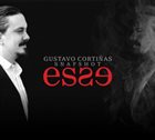 GUSTAVO CORTIÑAS Gustavo Cortinas Snapshot : Esse album cover