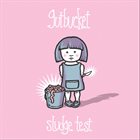 GUTBUCKET Sludge Test album cover
