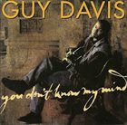 GUY DAVIS You Don't Know My Mind album cover