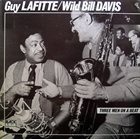 GUY LAFITTE Guy Lafitte / Wild Bill Davis ‎: Three Men On A Beat album cover