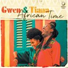 GWEN & TIANA African Time album cover