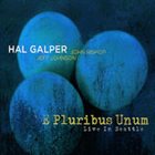 HAL GALPER E Pluribus Unum - Live album cover