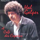HAL GALPER Hal Galper at Cafe des Copains album cover