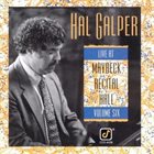 HAL GALPER Live at Maybeck Recital Hall, Vol. 6 album cover