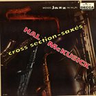 HAL MCKUSICK Cross Section : Saxes album cover