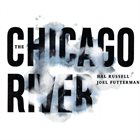 HAL RUSSELL / NRG ENSEMBLE Hal Russell & Joel Futterman : The Chicago River album cover