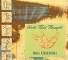 HAL RUSSELL / NRG ENSEMBLE NRG Ensemble : Hold That Thought – Mars Archive #2 album cover