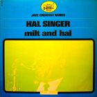 HAL SINGER Milt and Hal album cover