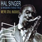 HAL SINGER We're Still Buddies album cover