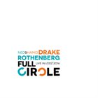 HAMID DRAKE Hamid Drake & Ned Rothenberg : Full Circle - Live in Łódź album cover