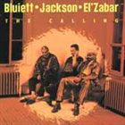 HAMIET BLUIETT Bluiett - Jackson - El'Zabar: The Calling album cover