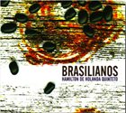 HAMILTON DE HOLANDA Brasilianos album cover