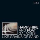 HAMPSHIRE AND FOAT Galaxies Like Grains Of Sand album cover