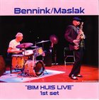 HAN BENNINK Bim Huis Live 1st Set (with Maslak) album cover