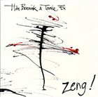 HAN BENNINK Zeng! (with Terrie Ex) album cover