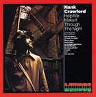 HANK CRAWFORD Help Me Make It Through The Night album cover