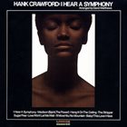 HANK CRAWFORD I Hear A Symphony album cover