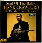 HANK CRAWFORD Soul Of The Ballad album cover