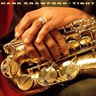 HANK CRAWFORD Tight album cover