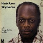 HANK JONES 'Bop Redux album cover